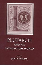 Cover of: Plutarch & His Intellectual World | Judith Mossman