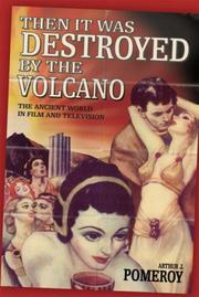Cover of: 'Then it was Destroyed by the Volcano' by Arthur J. Pomeroy