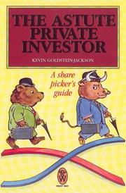 Cover of: The Astute Private Investor: A Share Picker's Guide (Right Way)