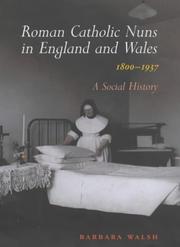 Cover of: Roman Catholic Nuns in England and Wales, 1800-1937: A Social History