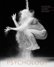 Cover of: Psychology by Daniel L. Schacter, Daniel T. Gilbert, Daniel M. Wegner
