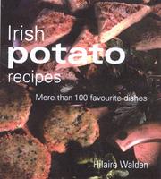 Irish potato recipes by Nuala Cullen, Rosemary Moon, Hilaire Walden