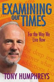 Cover of: Examining Our Times by Tony Humphreys