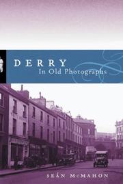 Cover of: Derry in Old Photographs by Sean McMahon, Art Byrne