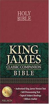 Cover of: King James Classic Companion Bible
