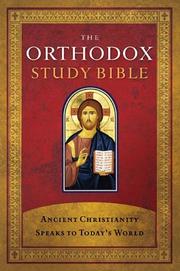 Cover of: The Orthodox Study Bible: Ancient Christianity Speaks to Today's World