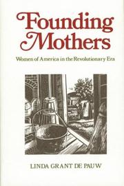 Cover of: Founding Mothers: Women of America in the Revolutionary Era