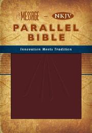 Cover of: The Message-NKJV Parallel Bible