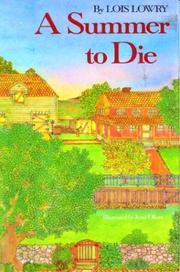 Cover of: A summer to die by Lois Lowry