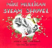 Cover of: Mike Mulligan and his steam shovel: story and pictures