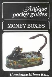 Cover of: Money Boxes (Antique Pocket Guides) by Constance E. King, Noel Riley