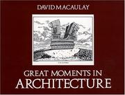 Cover of: Great moments in architecture by David Macaulay