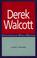 Cover of: Derek Walcott (Contemporary World Writers)