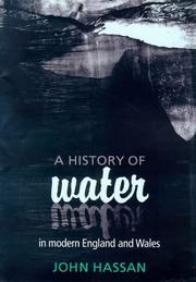 Cover of: A History of Water in Modern England and Wales
