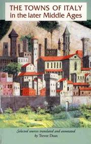 The Towns of Italy in the Later Middle Ages (Manchester Medieval Sources) by Trevor Dean