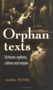 Cover of: Orphan Texts: Victorian Orphans, Culture and Empire
