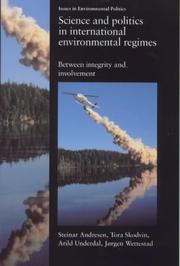 Cover of: Science in International Environmental Regimes: Between Integrity and Involvement (Issues in Environmental Politics)