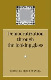 Cover of: Democratization through the Looking Glass by Peter Burnell