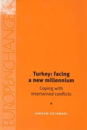 Cover of: Turkey: facing a new millenium: Coping with Intertwined Conflicts (Europe in Change)