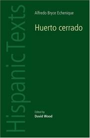 Cover of: Huerto Cerrado by Alfredo Bryce Echenique (Hispanic Texts) by David Wood