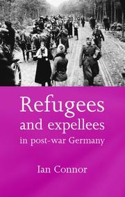 Cover of: Refugees and Expellees in Post-War Germany by Ian Connor