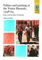 Cover of: Politics and Paintings at the Venice Biennale 1948-64 by Nancy Jachec