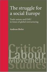 Cover of: The Struggle for a Social Europe: Trade Unions and EMU in Times of Global Restructuring (Critical Labour Movement Studies)