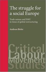 Cover of: The Struggle for a Social Europe by Andreas Bieler