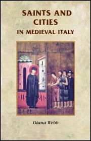 Cover of: Saints and Cities in Medieval Italy (Manchester Medieval Sources) by Diana Webb