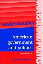 Cover of: Understanding American Government and Politics: Second Edition (Understanding Politics)