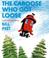 Cover of: The Caboose Who Got Loose