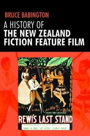 Cover of: A History of the New Zealand Fiction Feature Film: Staunch as?