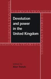 Cover of: Devolution and Power in the United Kingdom (The Devolution Series)