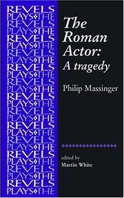 The Roman Actor: A Tragedy by Martin White