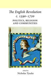 Cover of: The English Revolution c. 1590-1720 by Nicholas Tyacke