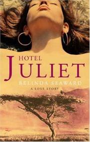 Hotel Juliet by Belinda Seaward