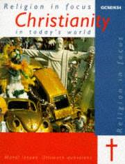 Cover of: Christianity in Today's World (R.E.in Focus) by Janet Orchard, Claire Clinton, Deborah Weston