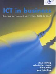 Cover of: Ict in Business: Ict in Business & Communication Systems Gcse for Icaa