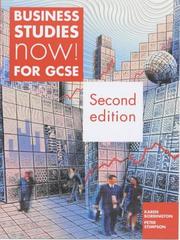 Cover of: Business Studies Now! for GCSE by Karen Borrington, Peter Stimpson