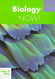 Cover of: Biology Now! 11-14 by Peter D. Riley