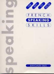 Cover of: French Speaking Skills (Key to GCSE)