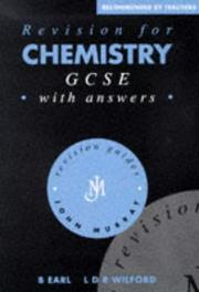 Cover of: Revision for GCSE Chemistry (Revision Guides) by B. Earl, L.D.R. Wilford