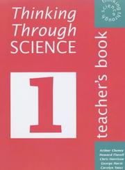 Cover of: Thinking Through Science Year 7 Teacher's Book 1 (Thinking Through Science) by Arthur Cheney, Howard Flavell