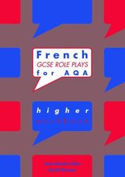 Cover of: French GCSE Roleplays for AQA by Jean-Claude Gilles, Geoff Shooter