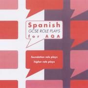 Cover of: Spanish GCSE Role Plays for AQA (Role Plays for Aqa)