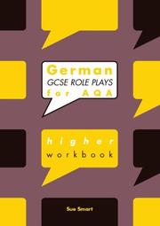 Cover of: German GCSE Role Plays for AQA (Role Plays for Aqa) by Sue Smart