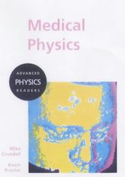 Cover of: Medical Physics (Advanced Physics Readers Series) by Mike Crundell, Kevin Proctor