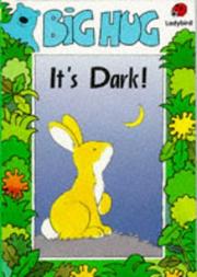 Cover of: It's Dark (Big Hug Story Books)