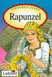 Cover of: Rapunzel (Favourite Tales) by Brothers Grimm, Wilhelm Grimm, Nicola Baxter