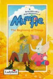 Cover of: Beginning of Things (Magical Adventures of Mumfie)